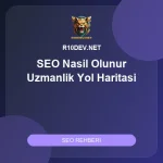 13-seo-nasil-olunur-uzmanlik-yol-haritasi-ve-gercekci-adimlar.webp 13-seo-nasil-olunur-uzmanlik-yol-haritasi-ve-gercekci-adimlar.webp
