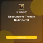 07-debounce-ve-throttle-nedir-scroll-ve-arama-kutusu-performansi.webp