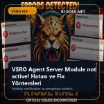 04-vsro-agent-server-module-not-active-hatas-ve-fix-yontemleri.webp