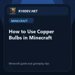 15-how-to-use-copper-bulbs-in-minecraft.webp