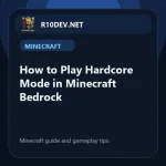 18-how-to-play-hardcore-mode-in-minecraft-bedrock.webp