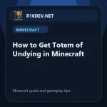 20-how-to-get-totem-of-undying-in-minecraft.webp