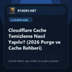 08-cloudflare-cache-temizleme-nasl-yaplr-2026-purge-ve-cache-rehberi.webp