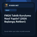 10-fm26-taktik-kurulumu-nasl-yaplr-2026-baslangc-rehberi.webp