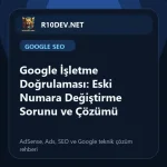 01-google-isletme-dogrulamas-eski-numara-degistirme-sorunu-ve-cozumu.webp