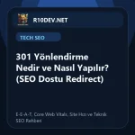 10-301-yonlendirme-nedir-ve-nasl-yaplr-seo-dostu-redirect.webp 10-301-yonlendirme-nedir-ve-nasl-yaplr-seo-dostu-redirect.webp