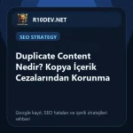 10-duplicate-content-nedir-kopya-icerik-cezalarndan-korunma.webp 10-duplicate-content-nedir-kopya-icerik-cezalarndan-korunma.webp