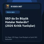 05-seoda-en-buyuk-hatalar-nelerdir-2026-kritik-yanlslar.webp