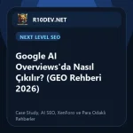 03-google-ai-overviews-da-nasl-cklr-geo-rehberi-2026.webp