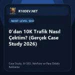 05-0-dan-10k-trafik-nasl-cektim-gercek-case-study-2026.webp 05-0-dan-10k-trafik-nasl-cektim-gercek-case-study-2026.webp