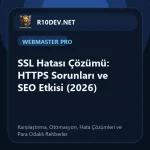 07-ssl-hatas-cozumu-https-sorunlar-ve-seo-etkisi-2026.webp