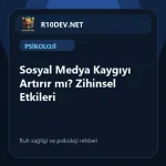06-sosyal-medya-kaygy-artrr-m-zihinsel-etkileri.webp