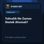 19-yalnzlk-ne-zaman-destek-alnmal.webp