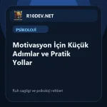 30-motivasyon-icin-kucuk-admlar-ve-pratik-yollar.webp