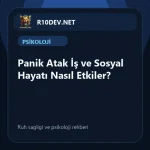 03-panik-atak-is-ve-sosyal-hayat-nasl-etkiler.webp