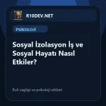 33-sosyal-izolasyon-is-ve-sosyal-hayat-nasl-etkiler.webp