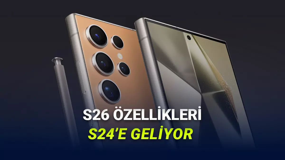 Samsung, Galaxy S26'nın Çok Sevilen Yapay Zekâ Özelliklerini Galaxy S24'e Getirecek!.webp